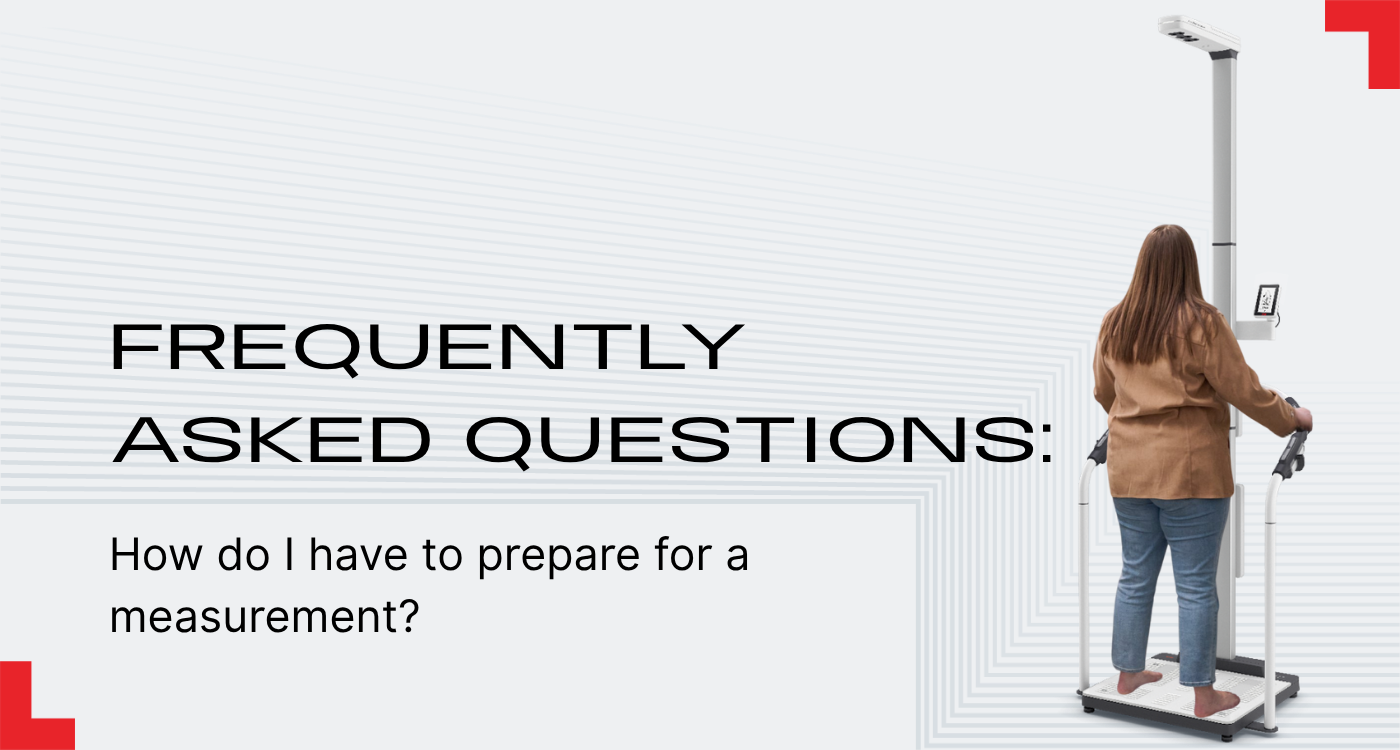 How do I have to prepare for a measurement?