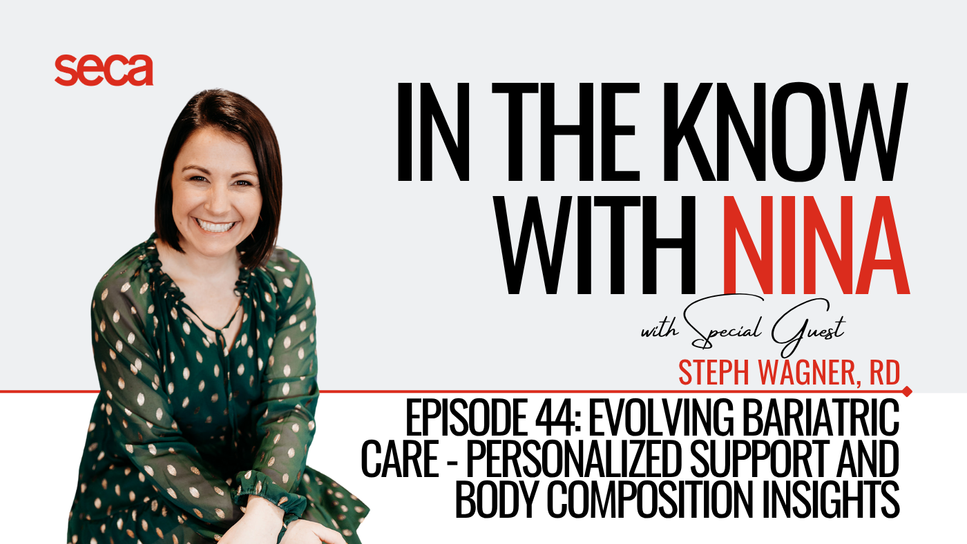 Ep. 44 | Evolving Bariatric Care: Personalized Support and Body Composition Insights